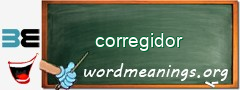 WordMeaning blackboard for corregidor